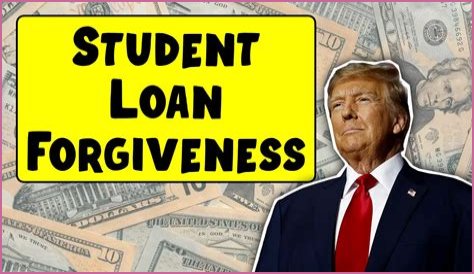 Trump Student Loan Forgiveness: What Changed in 2025